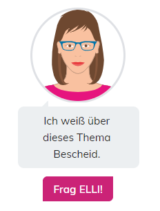 ELLI sagt: Ich wei&szlig; &uuml;ber dieses Thema Bescheid - Frag ELLI!